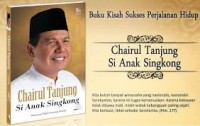 Chairul Tanjung : si anak singkong