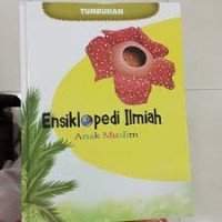 Ensiklopedi Ilmiah Anak Muslim : 15. Tumbuhan