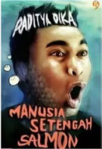 Image of Manusia Setengah Salmon