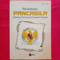 Revitalisasi Pancasila Sebagai Pembentuk Karakter Bangsa