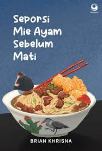 Seporsi Mie Ayam Seebelum Mati